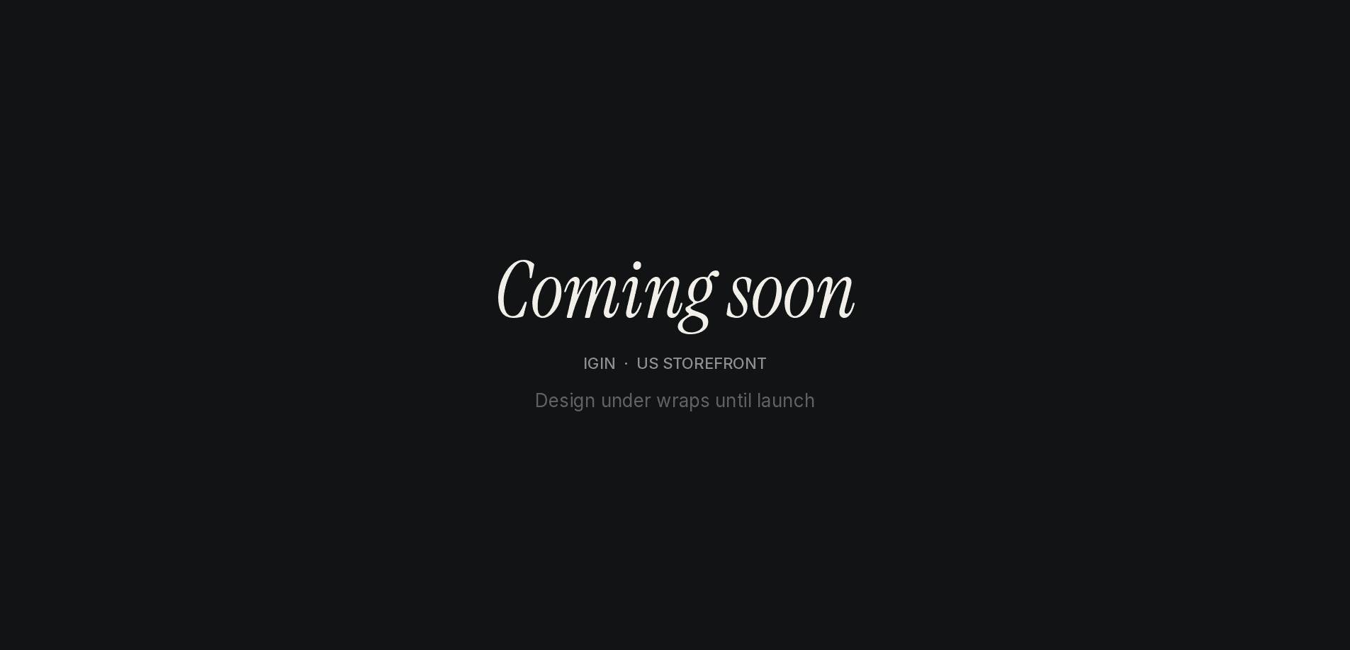 IGIN US storefront, coming soon